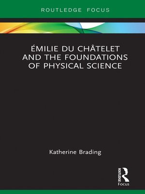 cover image of Émilie Du Châtelet and the Foundations of Physical Science